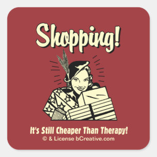 Shopping: Cheaper Than Therapy Square Sticker