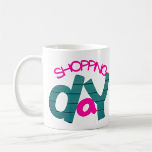 shopping day coffee mug