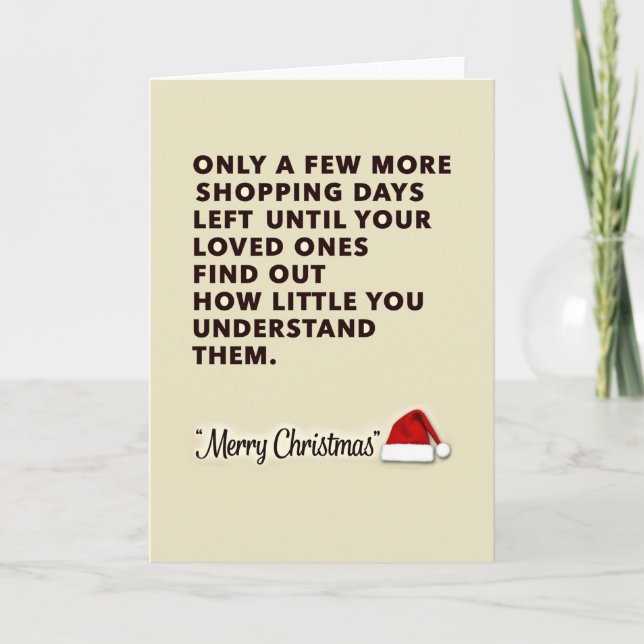 Shopping Days Left Funny Sarcastic Christmas Card (Front)