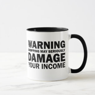 Shopping Equals Damaged Income Mug