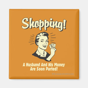 Shopping: Husband and His Money Magnet