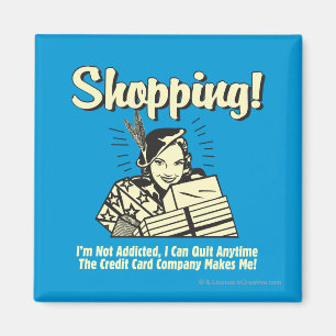 Shopping: I'm Not Addicted Magnet