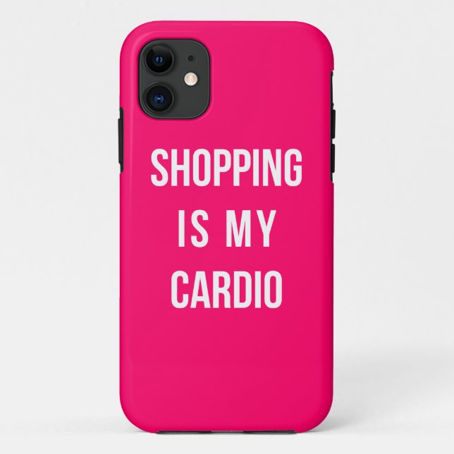 Shopping Is My Cardio on Hot Pink Case-Mate iPhone Case (Back)