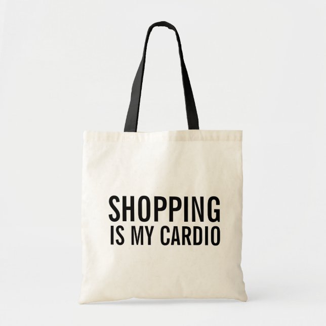 SHOPPING IS MY CARDIO Tote Bag (Front)