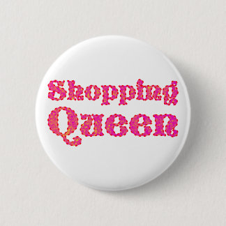 shopping queen 6 cm round badge