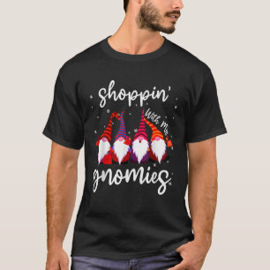 Shopping With My Gnomies Cute Xmas Gnomes Lover Ch T-Shirt