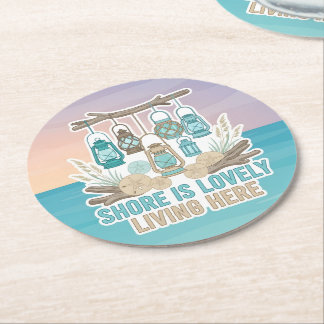 Shore Is Lovely Living Here Round Paper Coaster