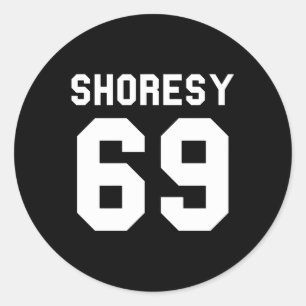 Shoresy 69 Jersey Novelty Classic Round Sticker