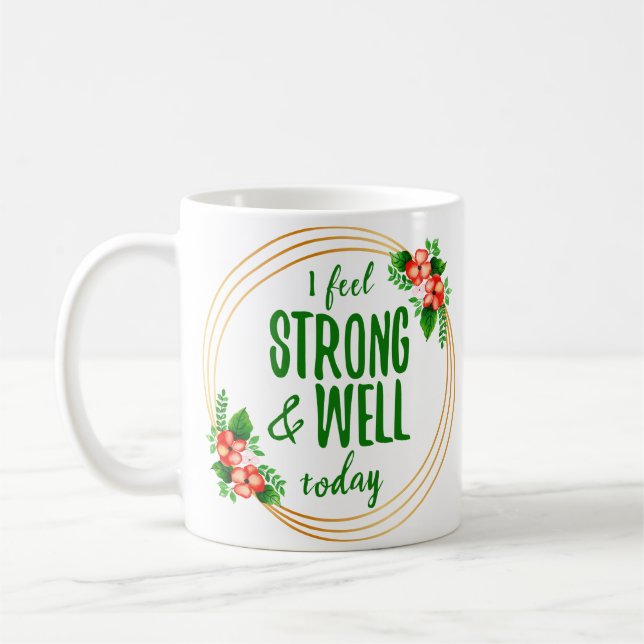 short affirmations about strength and wellness coffee mug (Left)