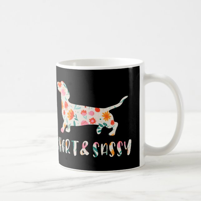 Short and Sassy Dachshund floral dog Coffee Mug (Right)