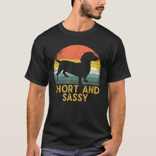 Short And Sassy Vintage Dachshund Weiner Dog T-Shirt