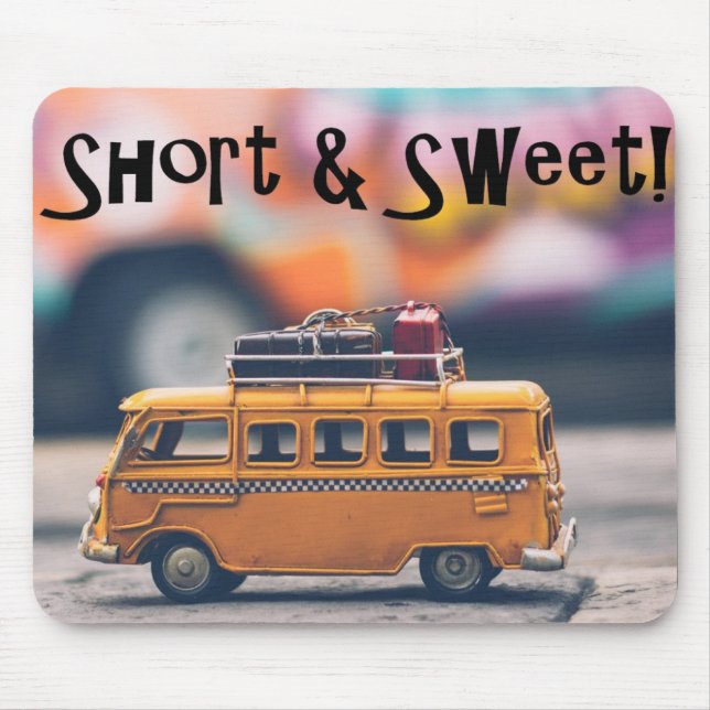 Short and Sweet Mouse Pad (Front)