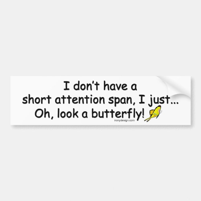 Short Attention Span Butterfly Bumper Sticker (Front)