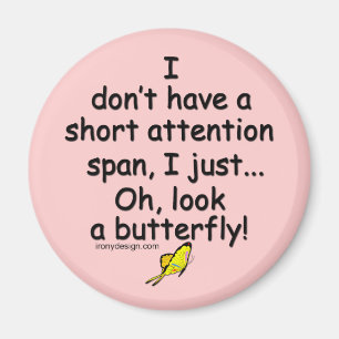 Short Attention Span Butterfly (pink) Magnet