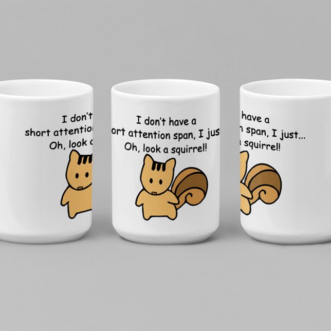 Short Attention Span Squirrel Funny  Coffee Mug (Creator Uploaded)