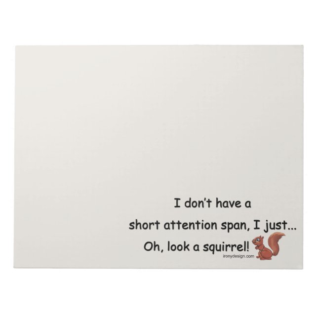Short Attention Span Squirrel Funny Grey Notepad (Front)