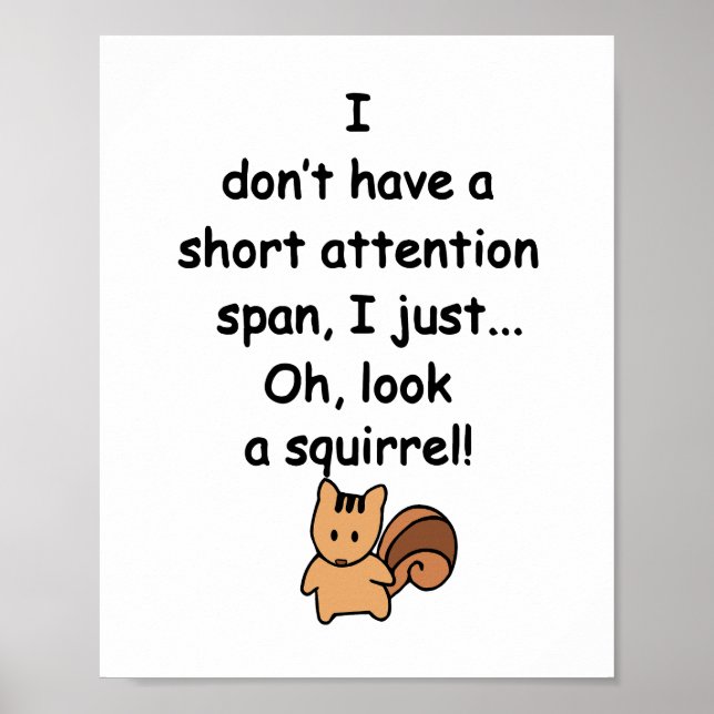 Short Attention Span Squirrel Funny Poster (Front)