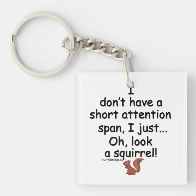 Short Attention Span Squirrel Key Ring (Front)