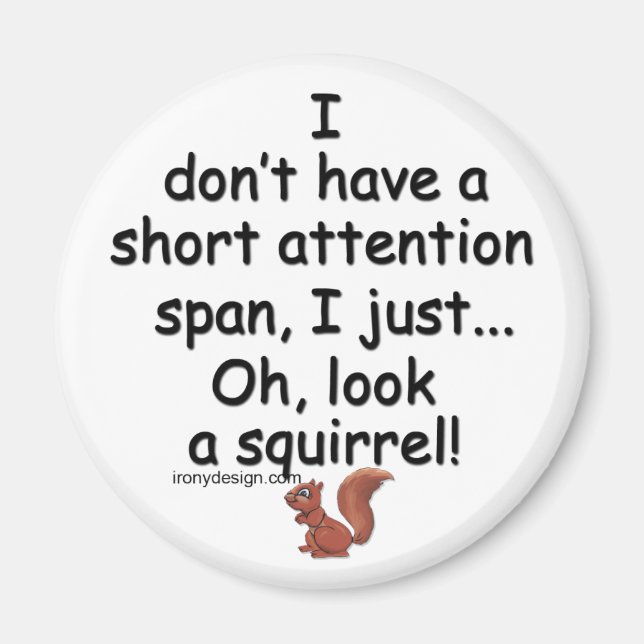 Short Attention Span Squirrel Magnet (Front)