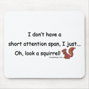 Short Attention Span Squirrel Mouse Mat