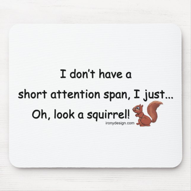 Short Attention Span Squirrel Mouse Mat (Front)