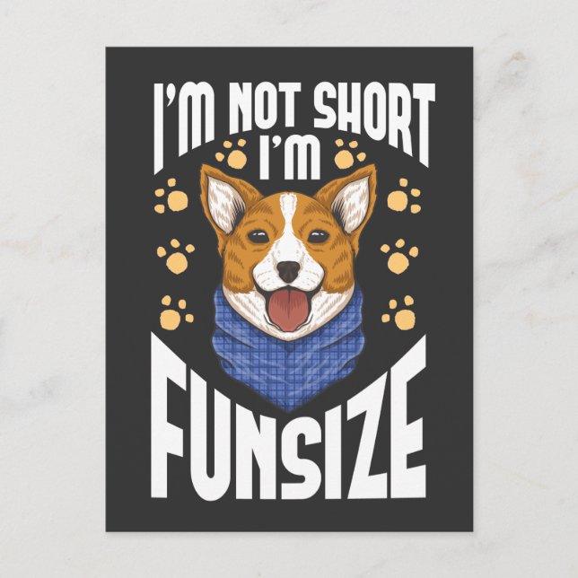 Short Corgi Dog Humour Witty Pet Quote Postcard (Front)