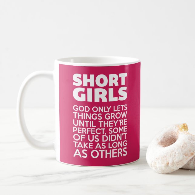 Short Girls Funny Quote Coffee Mug (With Donut)