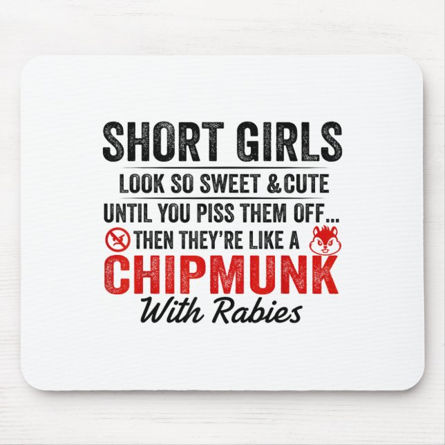 Short Girls Look So Sweet And Cute Until You Them  Mouse Mat (Front)
