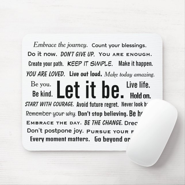 Short Inspirational Quotes On White Mouse Mat (With Mouse)