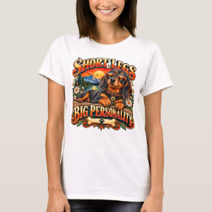 Short Legs Big Personality – Funny Dachshund Dog T-Shirt