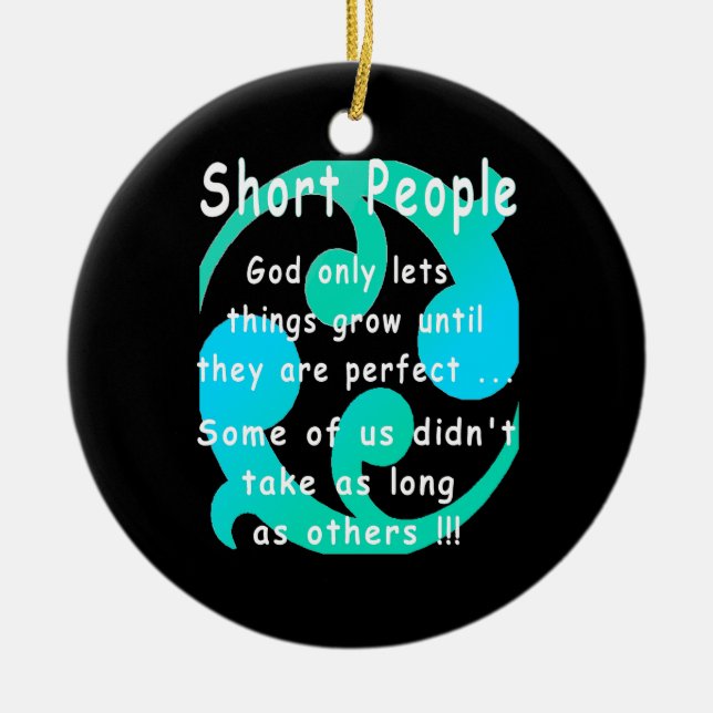 Short People Funny Revenge Design. Ceramic Tree Decoration (Front)