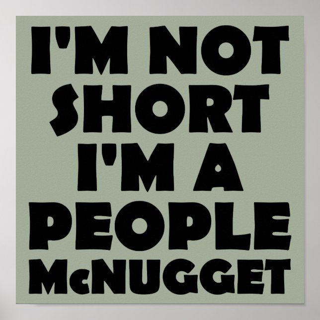 Short People Nugget Funny Sign Poster (Front)
