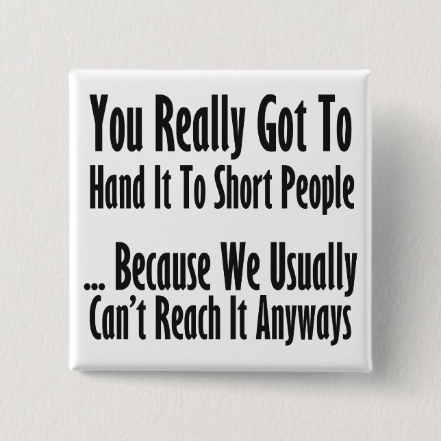 Short People Quote 15 Cm Square Badge (Front)
