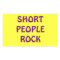 Short People Rock sticker