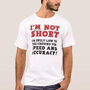 Short People Speed and Accuracy Funny T-Shirt Tees