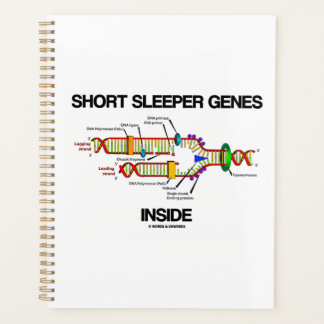 Short Sleeper Genes Inside DNA Replication Humour Planner