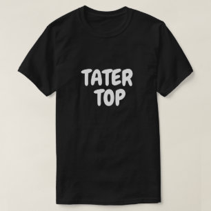 SHORT TOP: TATER TOP