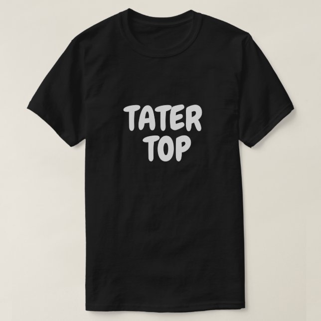 SHORT TOP: TATER TOP (Design Front)