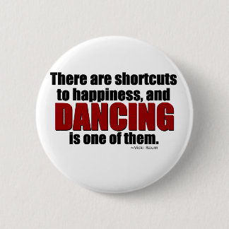Shortcut to Happiness 6 Cm Round Badge