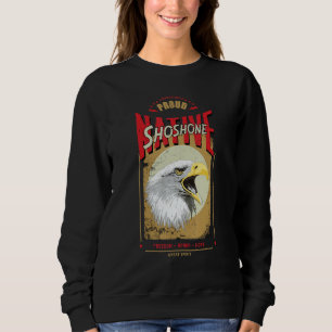 Shoshone Native American Eagle Spirit Vintage Hono Sweatshirt