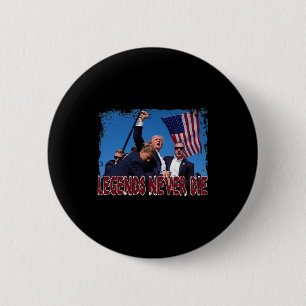 Shot Fist Pumped 2024 Pray For Trump Legends Never 6 Cm Round Badge