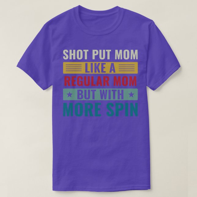 Shot Put Mum Shot Put Athlete Shot Putter Mum Wome T-Shirt (Design Front)