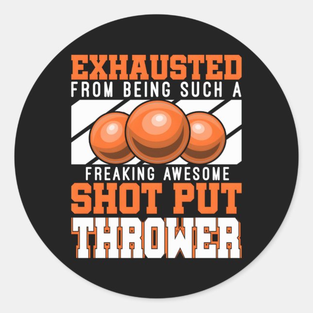 Shot Put Throwe Track And Field Athlete Shot Put P Classic Round Sticker (Front)