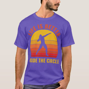 Shot Putt Athlete Shot Putter Life is better In a T-Shirt