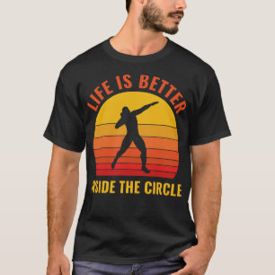 Shot Putt Athlete Shot Putter Life is better In a T-Shirt