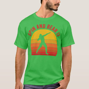Shot Putt Athlete Shot Putter Spin and Bear it Fun T-Shirt