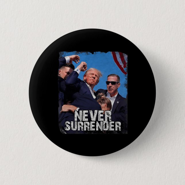 Shot Shirt 2024 Rally - Never Surrender  6 Cm Round Badge (Front)