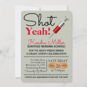 Shot Yeah! Nursing School Graduation Invitation