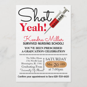 Shot Yeah! Nursing School Graduation Invitation