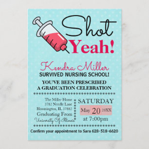 Shot Yeah! Nursing School Graduation Invitation